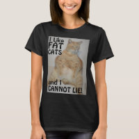 I Like Fat Cats and I Cannot Lie! Manx Cat T Shirt