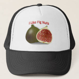 I like Fig Nuts Trucker Hat