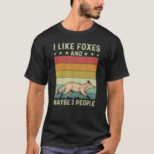 I Like Foxes And Maybe 3 People Retro 60s 70s Fox T-Shirt