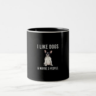 i like french bulldog and maybe 3 people gift Two-Tone coffee mug