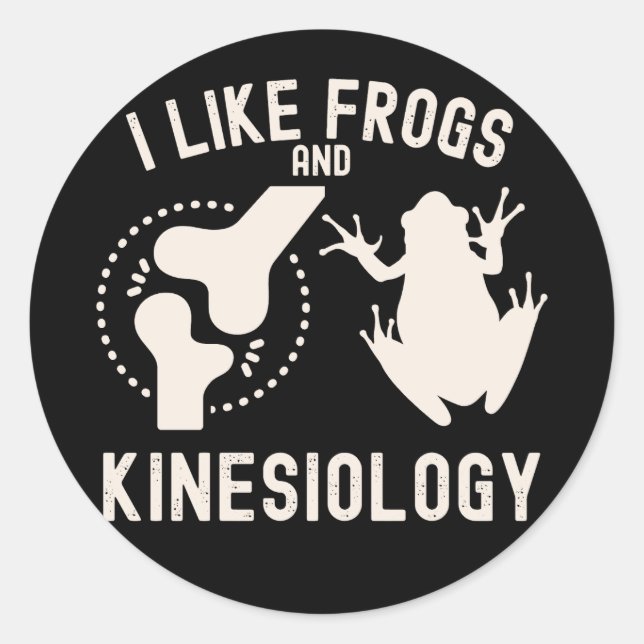 I Like Frogs and Kinesiology Classic Round Sticker (Front)