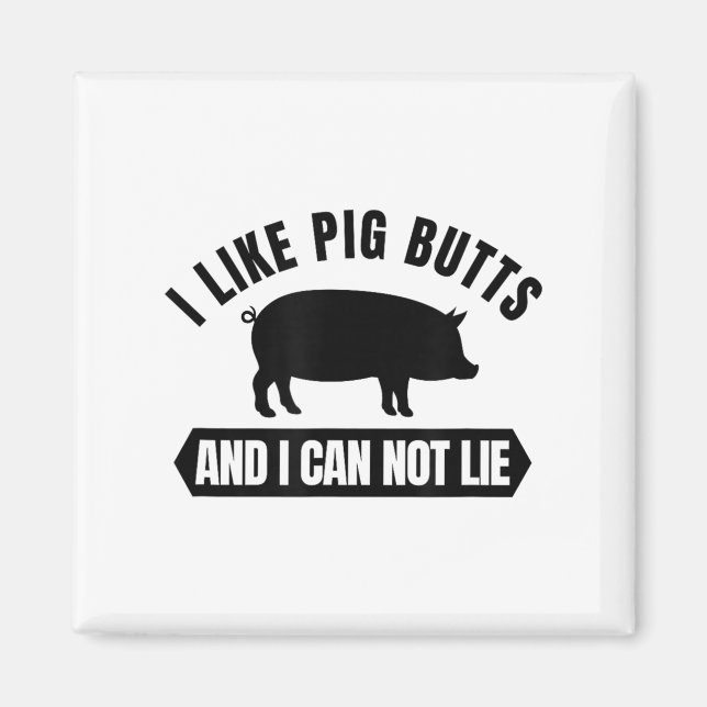 I Like G Butts And I Cannot Lie Funny Bbq Grilling Magnet (Front)