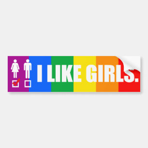 I LIKE GIRLS -.png Bumper Sticker