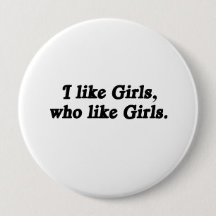 I like girls who like girls 10 cm round badge