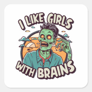 I Like Girls with Brains Square Sticker