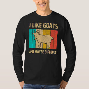 I Like Goats And Maybe 3 People Goat Farming Vinta T-Shirt