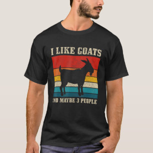 I Like Goats & Maybe 3 People Vintage Farming Fa T-Shirt