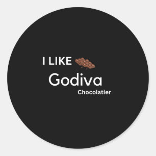 I like godiva Classic Round Sticker