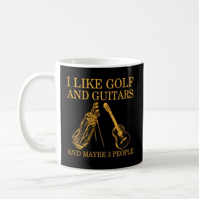 I Like Golf And Guitars And Maybe 3 People Coffee Mug (Left)