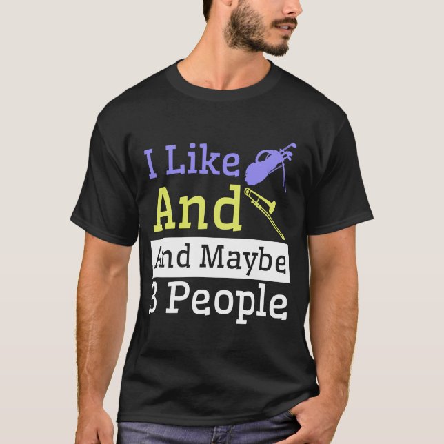 I Like Golf And Trombones And Maybe 3 People T-Shirt (Front)