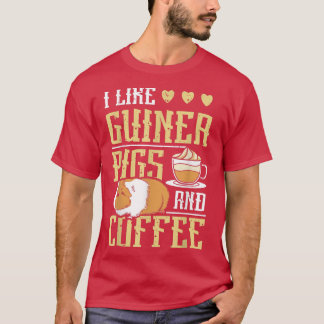 I like guinea pigs and coffee T-Shirt