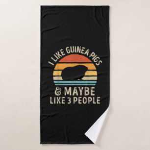 I Like Guinea Pigs And Maybe 3 People Funny Bath Towel