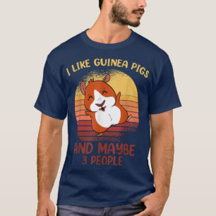 I Like Guinea Pigs for guinea pig owners T-Shirt