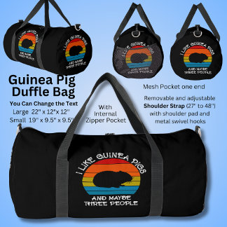 I Like Guinea Pigs & Maybe 3 People Duffle Bag