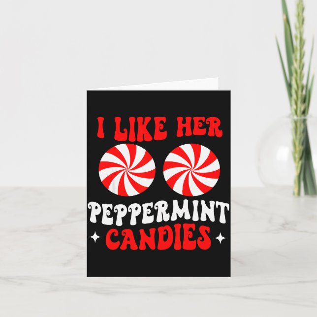 I Like Her Peppermint Candies Couples Matching Chr Card (Front)