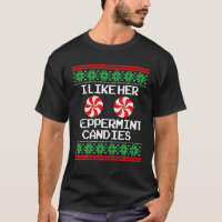 I Like Her Peppermint Candies Couples Ugly Christm