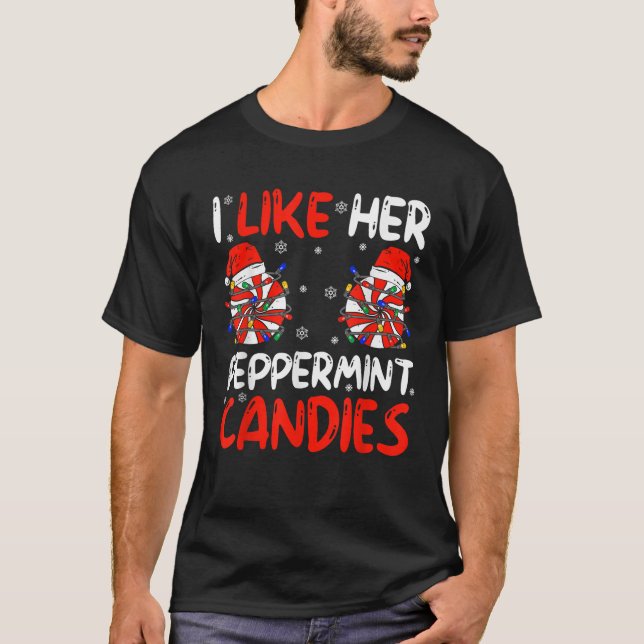 I Like Her Peppermint Candies Santa Xmas Christmas T-Shirt (Front)