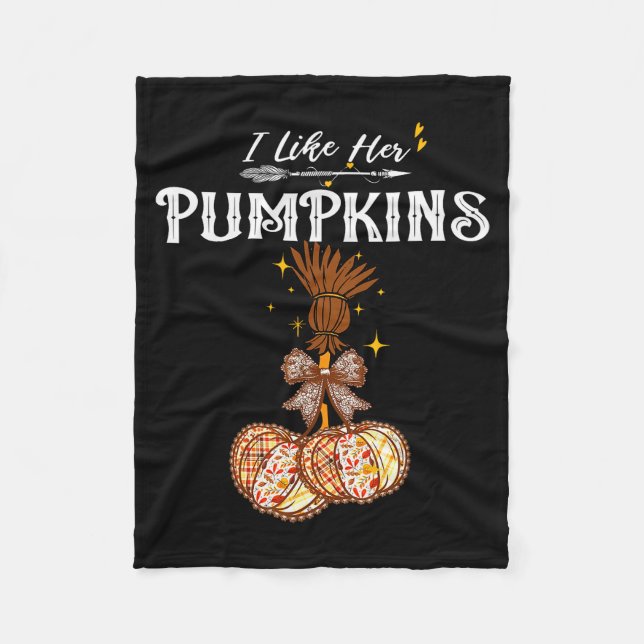 I Like Her Pumpkins She Likes My Broomstick Couple Fleece Blanket (Front)