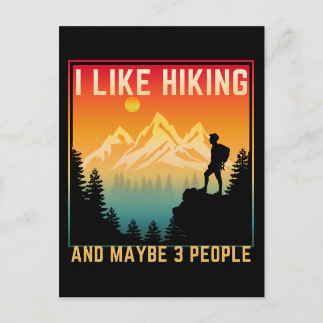 I Like Hiking And Maybe 3 People Postcard (Front)