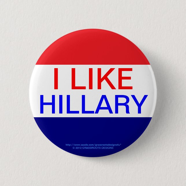 I LIKE HILLARY, 2016 6 CM ROUND BADGE (Front)