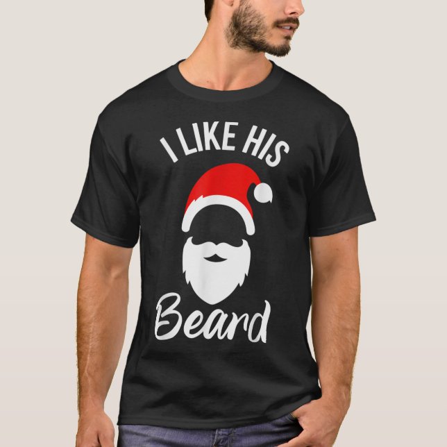 I Like His Beard I Like Her Butt Couple Christmas  T-Shirt (Front)