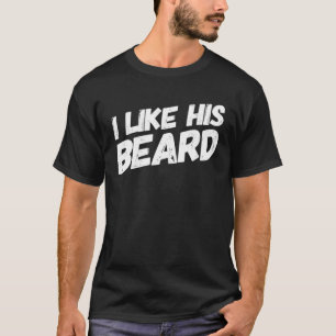 I Like His Beard I Like Her Butt Matching Couple C T-Shirt