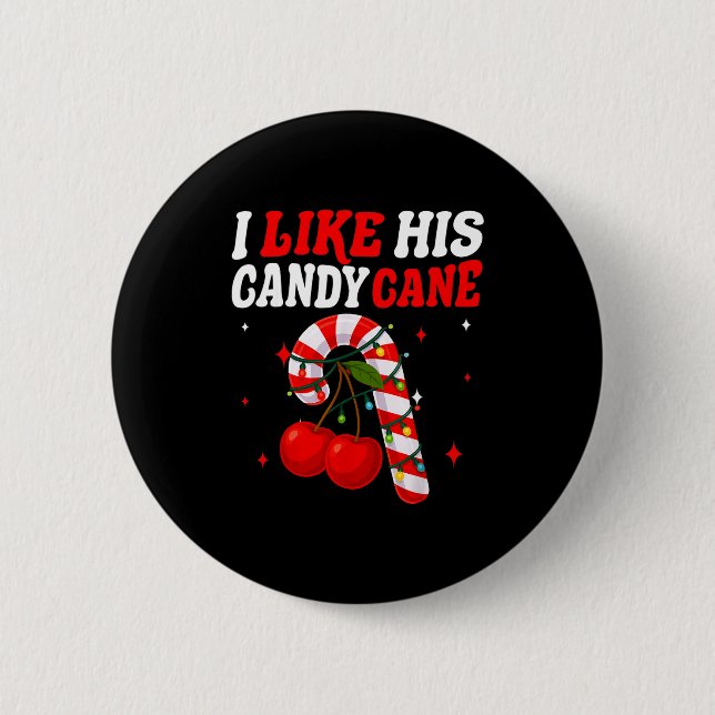 I Like His Candy Cane Couples Matching Christmas F 6 Cm Round Badge (Front)