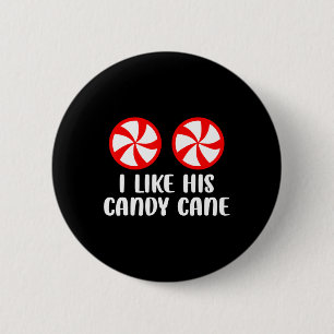 I Like His Candy Cane Fun Christmas Couples Matchi 6 Cm Round Badge