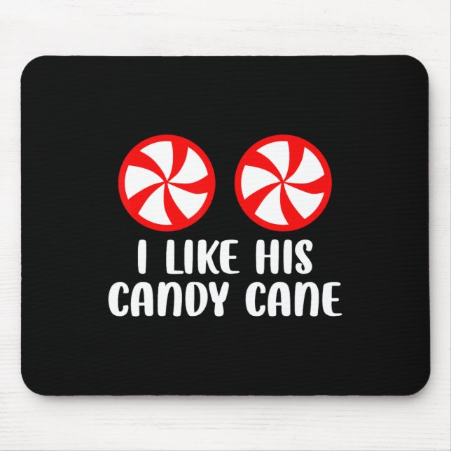 I Like His Candy Cane Fun Christmas Couples Matchi Mouse Mat (Front)