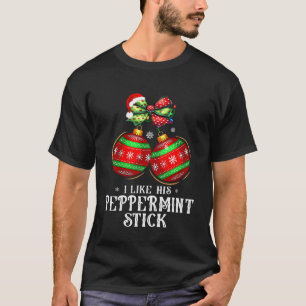 I Like His Peppermint Stick Love Big Bulbs Christm T-Shirt