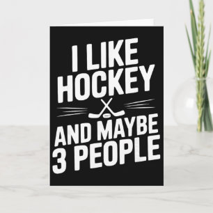 I Like Hockey And Maybe 3 People Funny Fan  Card