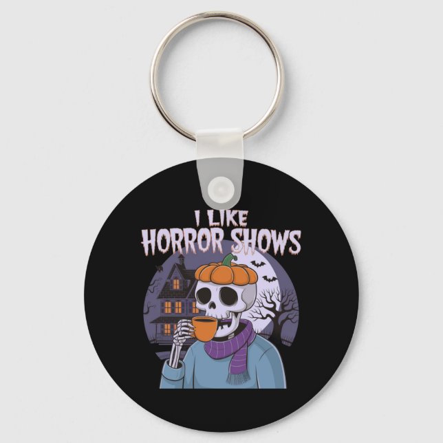  I Like Horror Shows Spooky Graphic Design  Key Ring (Front)