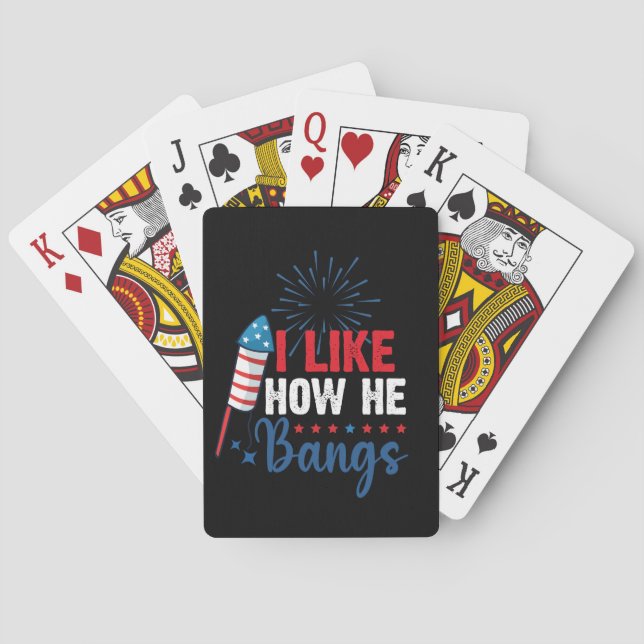 I Like How He Bangs Patriotic July 4th Couple Playing Cards (Back)