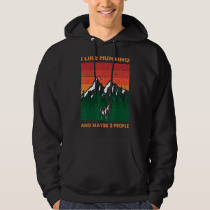 I Like Hunting And Maybe 3 People Deer Hunter Vint Hoodie