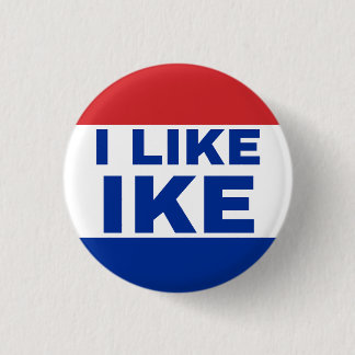 I Like Ike. Authentic '50s Campaign Winner. 3 Cm Round Badge