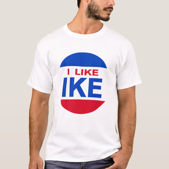 I Like Ike T-Shirt (Front)