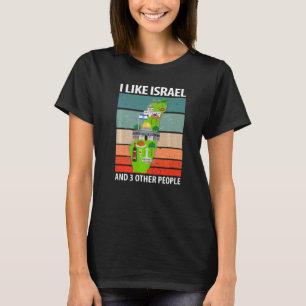 I Like Israel And 3 Other People T-Shirt