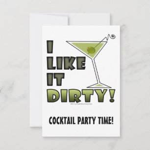 I LIKE IT DIRTY! Dirty Martini Cocktail Humour Invitation