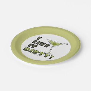 I LIKE IT DIRTY! Dirty Martini Cocktail Humour Paper Plate