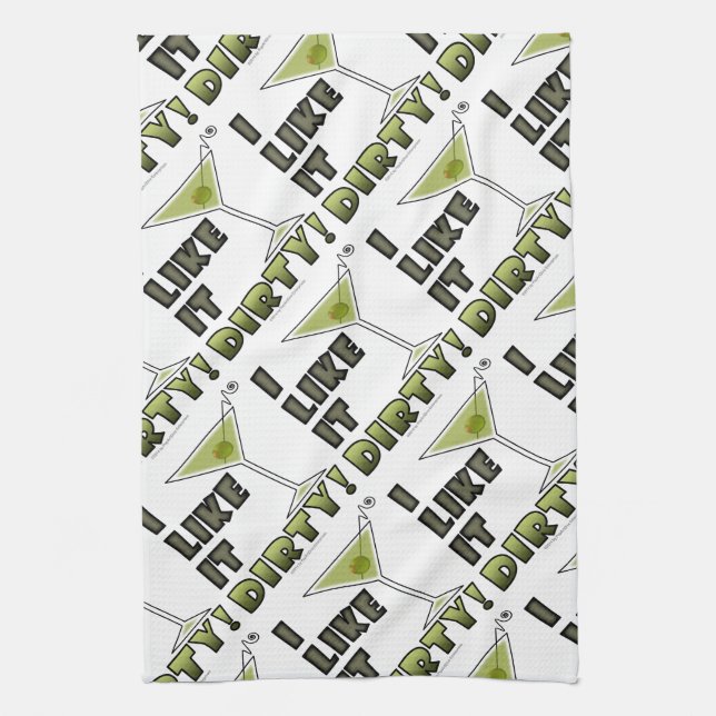 I LIKE IT DIRTY! Dirty Martini Cocktail Humour Tea Towel (Vertical)
