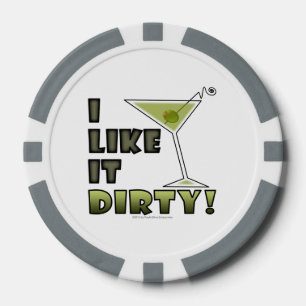 I LIKE IT DIRTY! Dirty Martini Humour Poker Chips