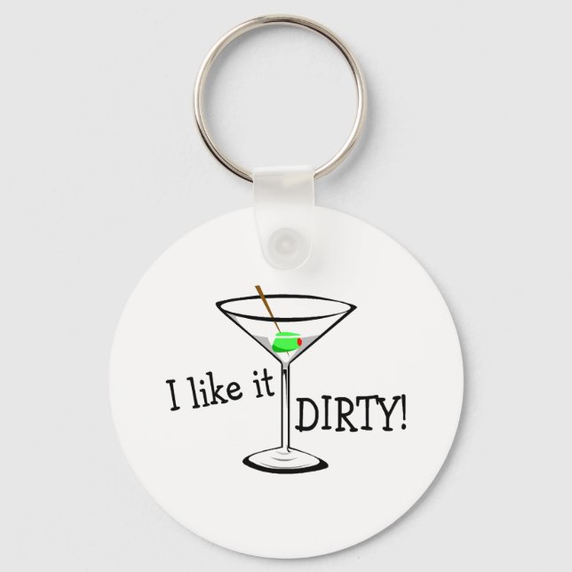I Like It Dirty Martini 3 Key Ring (Front)