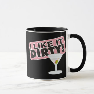 I Like it Dirty Mug