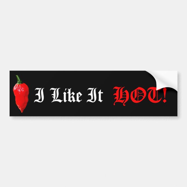 I Like It HOT! Bumper Sticker (Front)