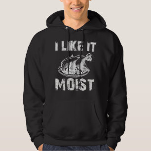 I Like It Moist Thanksgiving Costume Turkey Day Gi Hoodie