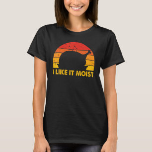 I Like It Moist Thanksgiving Costume Turkey Leg D T-Shirt