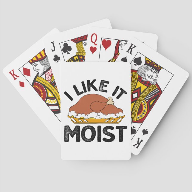 I like it moist thanksgiving  playing cards (Back)