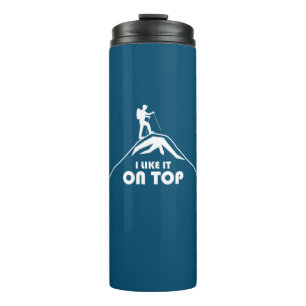 I Like It On Top Thermal Tumbler