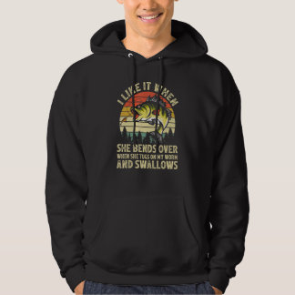 I Like It When She Bends Over   Bass Fishing Fishe Hoodie