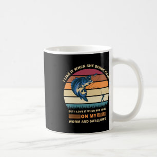 I Like It When She Bends Over But I Love It Funny Coffee Mug